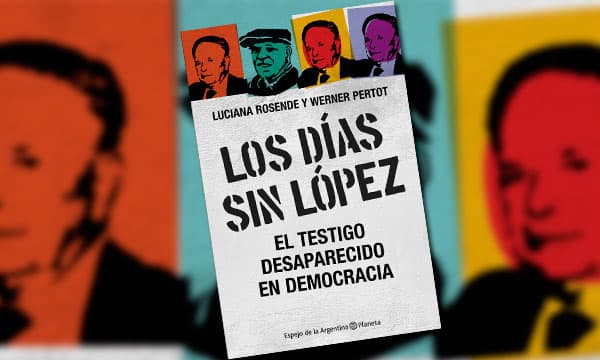 18 años de la segunda desaparición de López: "Había muchas líneas de investigación que quedaron truncas"